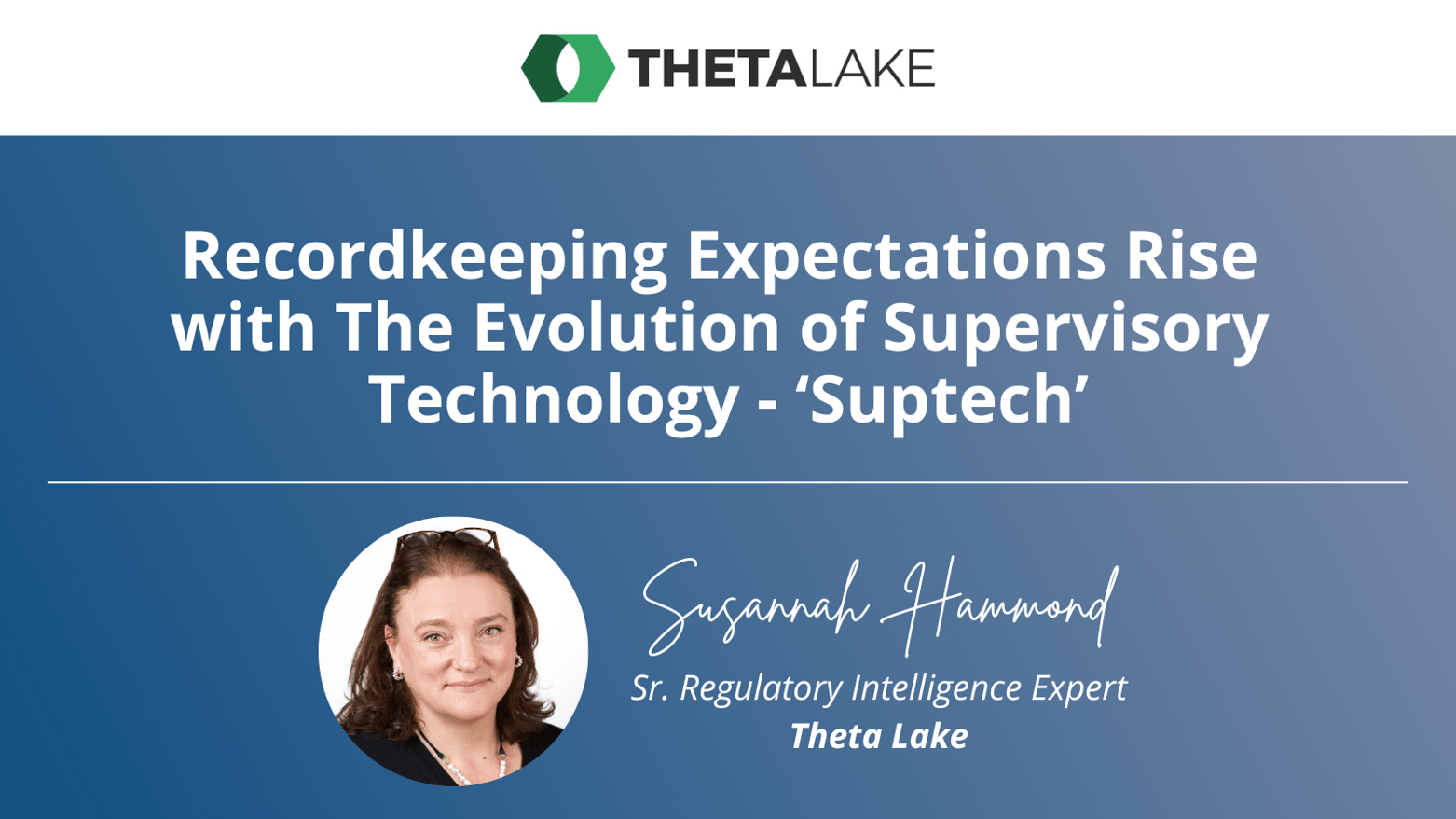 Recordkeeping Expectations Rise with The Evolution of Supervisory
