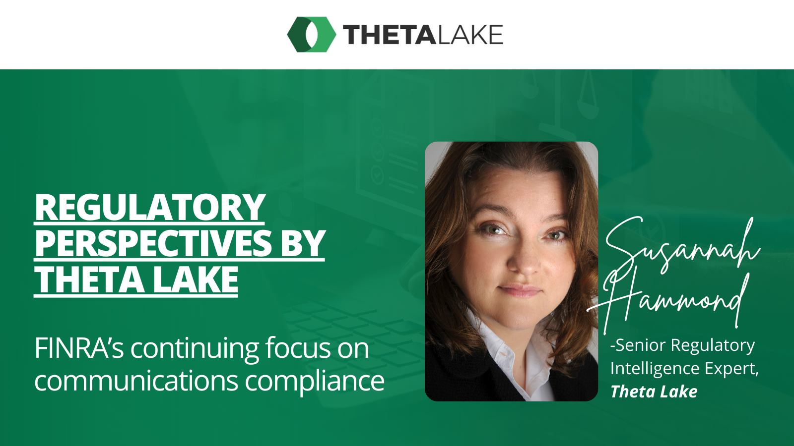 Regulatory Perspectives by Theta Lake FINRAs continuing focus on communications compliance (1)